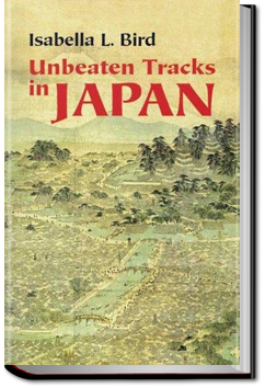 Unbeaten Tracks in Japan | Isabella L. Bird